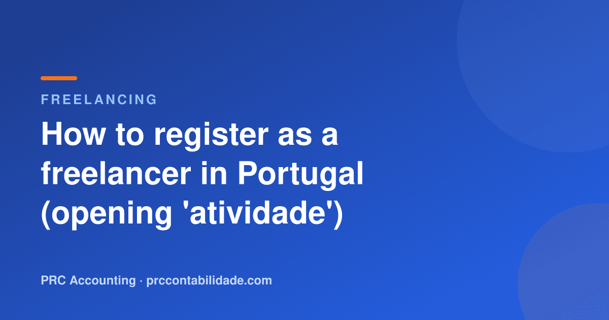 How to register as a freelancer in Portugal (opening 'atividade')